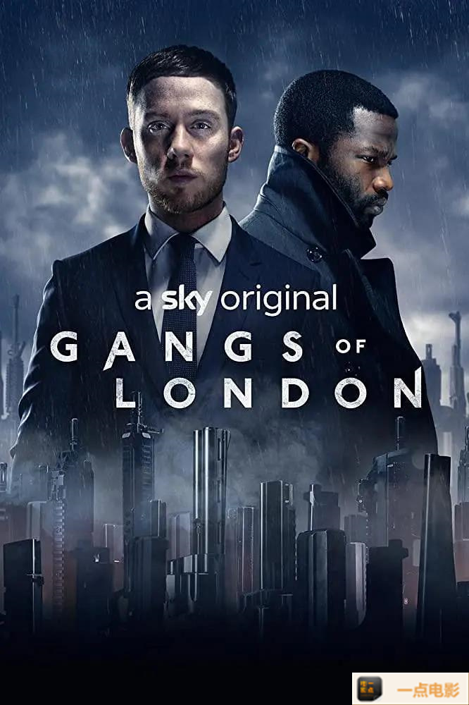 电影【伦敦黑帮 第一季Gangs of London S01全9集2020英语中字MKV720P】海报