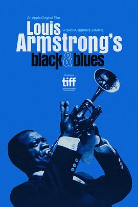 【Blues: The Colorful Ballad of Louis Armstrong】海报