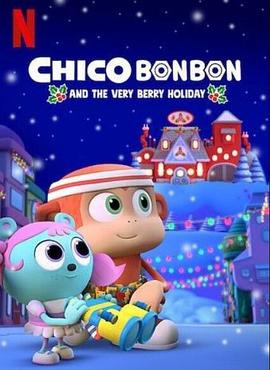 电影【Chico Bon Bon: ¡Baya fiesta!】海报