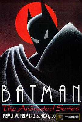 电影【Batman: The Animated Series】海报