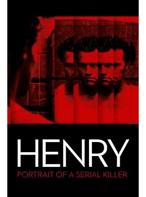 一个连环杀手的肖像 / 亨瑞 / 亨利：一个连环杀手的肖像海报