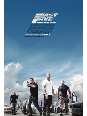 Furious 5 / Fast Five: The IMAX Experience&狂野时速5(港) / 玩命关头5(台) / Fast海报
