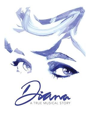 Diana: A New Musical / Diana: A True Musical Story海报