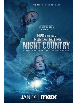 真探：暗夜国度 / 真探：夜之国度 / True Detective: Night Country海报