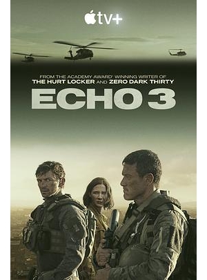 Echo 3：救援任务(台) / Echo 3 特种部队(港) / 回声3 / 第三次回声海报
