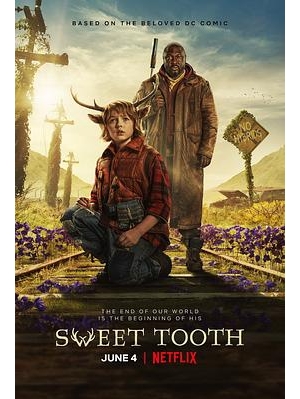 Sweet Tooth：鹿角男孩 / 甜牙海报