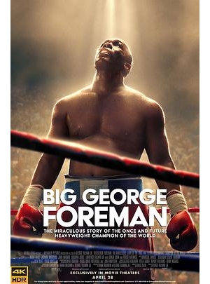 Big George Foreman: The Miraculous Story of the Once and Future Heavyweight Champion of the World海报