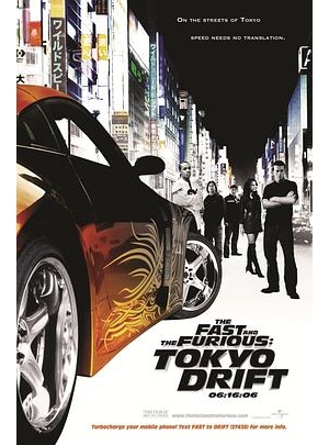 狂野时速：漂移东京(港) / 玩命关头3：东京甩尾(台) / The Fast and the Furious 3海报
