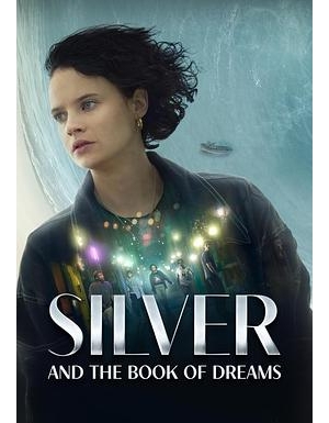 Silver and the Book of Dreams / Silver海报