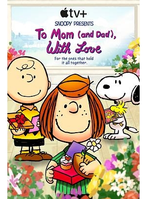 史努比礼物 / Snoopy Presents: To Mom (and Dad), with Love海报