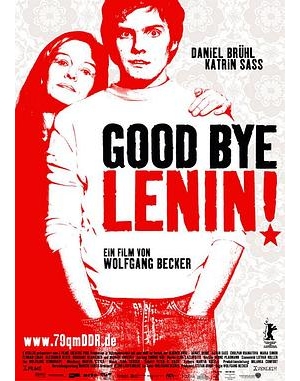 快乐的谎言(港) / 再见，列宁！(台) / 民主德国在79平方米房间里的延续 / Goodbye Lenin! / Good bye Lenin! : die DDR lebt weiter - auf 79 qm!海报