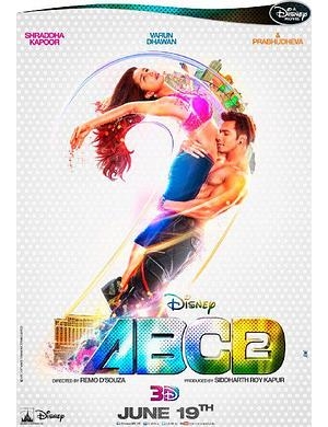 3D宝莱坞之舞力全开2 / 舞池争锋2 / 宝莱坞舞林争霸2 / ABCD 2海报